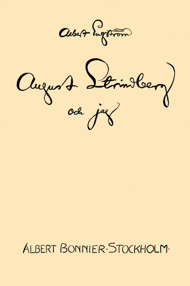 August Strindberg och jag; Albert Engström; 2015