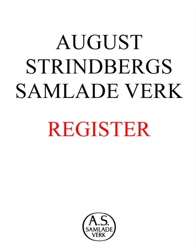 August Strindbergs samlade verk : register; August Strindberg; 2013