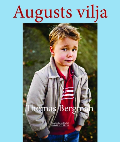 Augusts vilja; Thomas Bergman; 2009