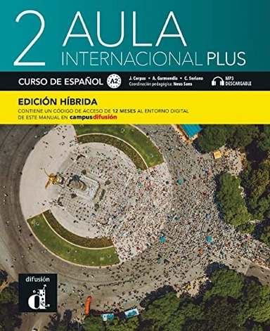 Aula internacional Plus 2 - Edicion hibrida - Libro del alumno A2 + MP3; Jaime Corpas, Agustin Garmendia, Carmen Soriano; 2022