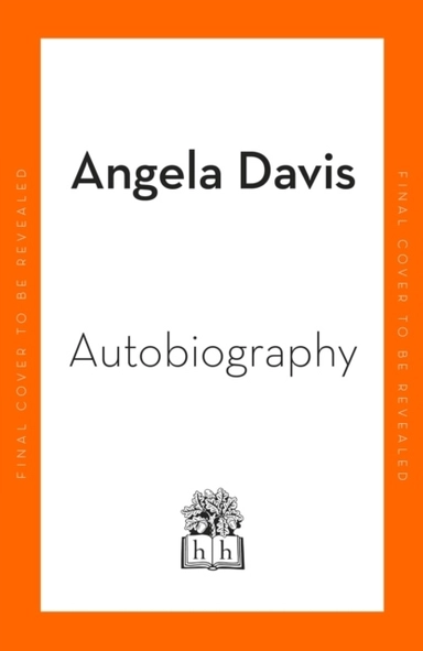 Autobiography; Angela Y. Davis; 2022