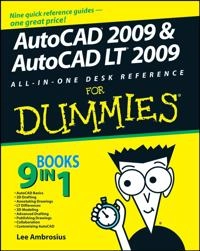 AutoCAD 2009 AutoCAD LT 2009 All-in-One Desk Reference For Dummies; Lee Ambrosius; 2008