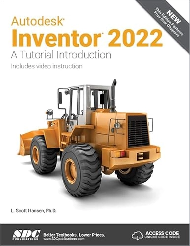 Autodesk Inventor 2022; L Scott Hansen; 2021
