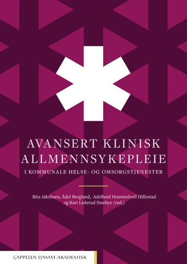 Avansert klinisk allmennsykepleie; Rita Jakobsen, Ådel Bergland, Adelheid Hummelvoll Hillestad, Kari Lislerud Smebye; 2022