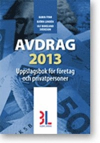 Avdrag 2013 : uppslagsbok för företag och privatpersoner