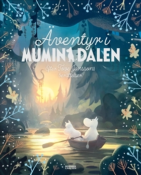 Äventyr i Mumindalen; Tove Jansson, Amanda Li; 2021