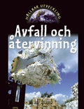 Avfall och återvinning; Rob Bowden; 2005