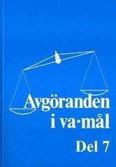 Avgöranden i VA-mål. D. 7; Svensk byggtjänst; 2008