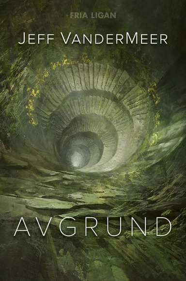 Avgrund; Jeff VanderMeer; 2018