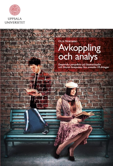 Avkoppling och analys: Empiriska perspektiv på läsarattityder och litterär kompetens hos svenska 18-åringar