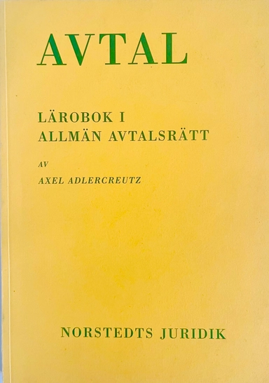 Avtal : lärobok i allmän avtalsrätt; Axel Adlercreutz; 1995
