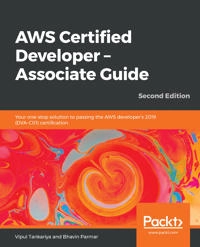 AWS Certified Developer - Associate Guide; Vipul Tankariya, Bhavin Parmar; 2019