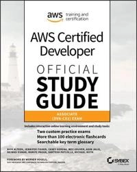 AWS Certified Developer Official Study Guide, Associate Exam [Elektronisk resurs]; Nick Alteen, Jennifer Fisher, Casey Gerena, Wes Gruver, Asim Jalis; 2019