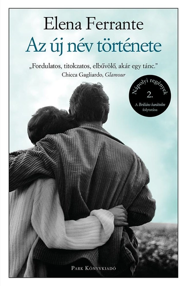 Az új név története; Elena Ferrante; 2021