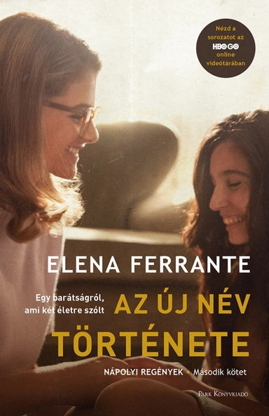 Az új név története; Elena Ferrante; 2021