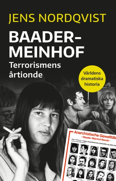 Baader-Meinhof : terrorismens årtionde; Jens Nordqvist; 2021