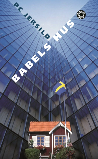 Babels hus; P. C. Jersild; 2006