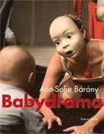 Babydrama; Ann-Sofie Bárány; 2008
