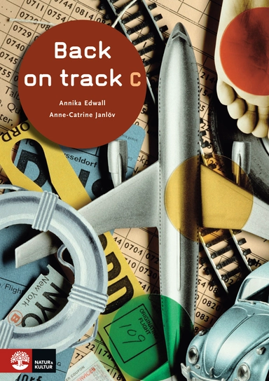 Back on track : engelska som språkval; Annika Edwall, Anne-Catrine Janlöv; 2006
