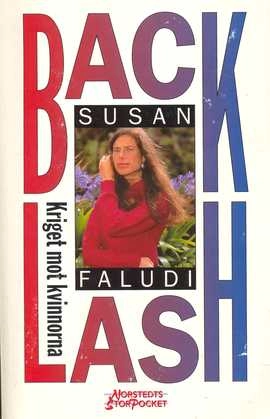 Backlash : kriget mot kvinnorna; Susan Faludi; 1993