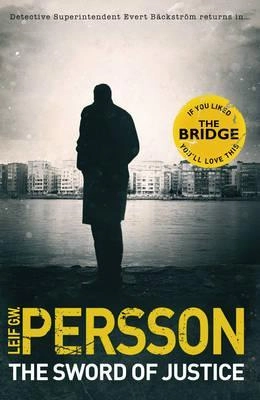 Backstrom 3: The Sword of Justice; Leif G. W. Persson; 2016