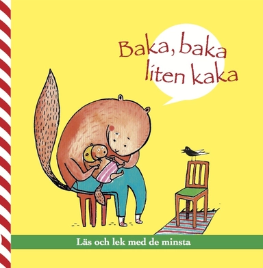 Baka, baka liten kaka; Caroline Holmquist; 2014