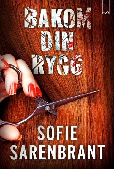 Bakom din rygg; Sofie Sarenbrant; 2017