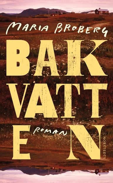 Bakvatten; Maria Broberg; 2020