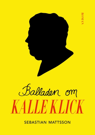 Balladen om Kalle Klick; Sebastian Mattsson; 2020