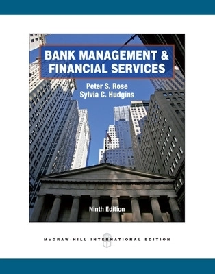 Bank management & financial services; Peter S. Rose; 2012