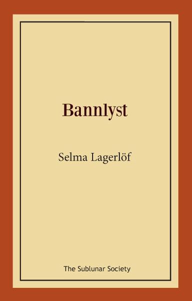 Bannlyst; Selma Lagerlöf; 2019