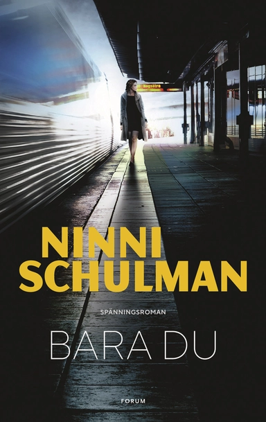 Bara du; Ninni Schulman; 2018