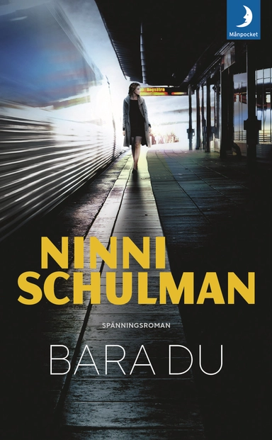 Bara du; Ninni Schulman; 2018