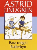 Bara roligt i Bullerbyn; Astrid Lindgren; 1995