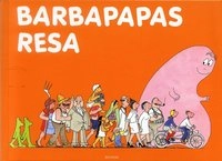 Barbapapas resa; Anette Tison, Talus Taylor; 2004
