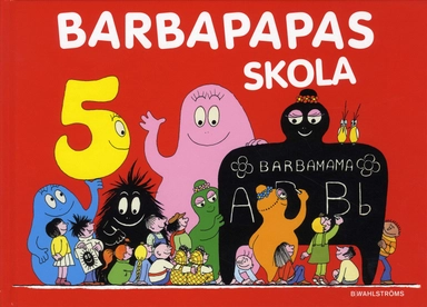 Barbapapas skola; Annette Tison, Talus Taylor; 2009
