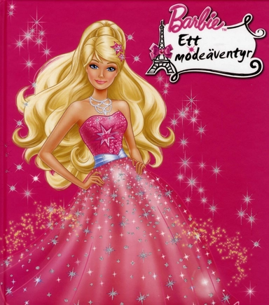 Barbie Ett modeäventyr; Karolina Hjertonsson; 2010