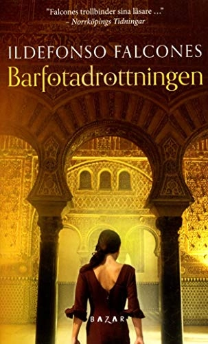 Barfotadrottningen; Ildefonso Falcones; 2015