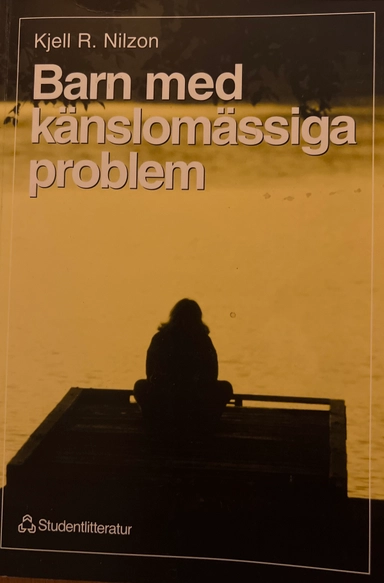 Barn med känslomässiga problem; Kjell Nilzon; 1999
