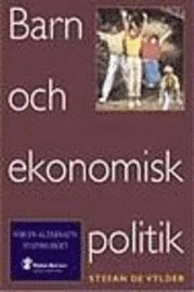 Barn och Ekonomisk Politik : för en Alternativ Statsbudget