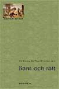 Barn och rätt. Bidrag från forskarkollegor tillägnade Åke Saldeen