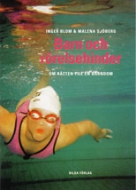 Barn och rörelsehinder; Inger Blom; 1999
