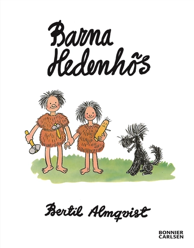 Barna Hedenhös; Bertil Almqvist; 2013