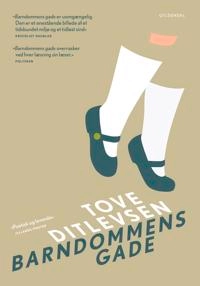 Barndommens gade; Tove Ditlevsen; 2018