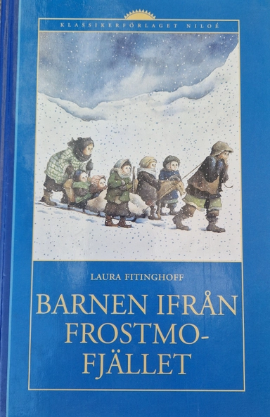 Barnen ifrån Frostmofjället : en barnberättelse för små och stora; Laura Fitinghoff; 1992
