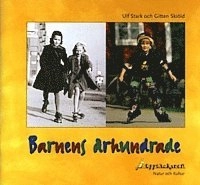 Barnens århundrade; Ulf Stark, Gitten Skiöld; 2000
