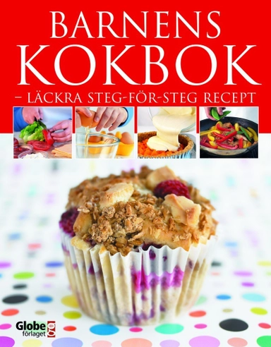 Barnens kokbok : läckra steg-för-steg recept; Katharine Ibbs; 2005