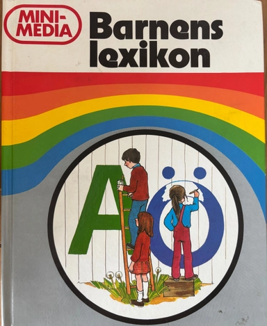 Barnens lexikon : minimedia; Tord Nygren; 1985