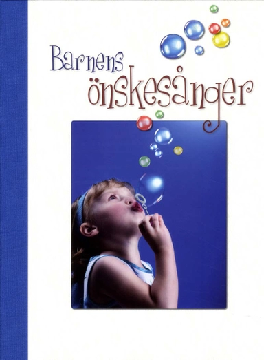 Barnens önskesånger; Björn Berg, Ingrid Vang Nyman, Sven Nordqvist, Tord Nygren; 2011