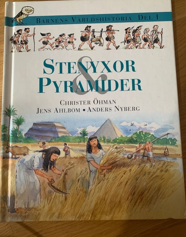 Barnens världshistoria. D. 1 : Stenyxor & pyramider